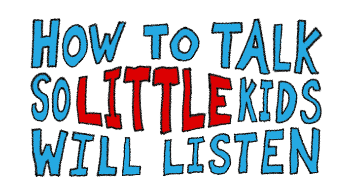 How to Talk so Kids Will Listen 